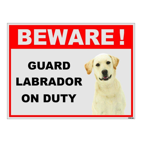 Beware of Guard Labrador on Duty Sign Board for walls ,doors and Gates