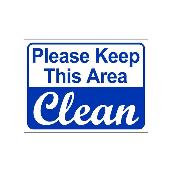 Keep this area clean Sign Board