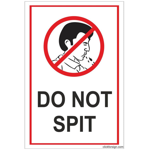 Clickforsign DONO-SPIT-VINYL-84(8X6) Do Not Spit Sign Self Adhesive Vinyl  Sticker, 200 x 150 mm : : Industrial & Scientific